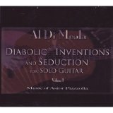 AL DI MEOLA - DIABOLIC INVENTIONS AND SEDUCTION FOR SOLO GUITAR