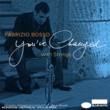 Fabrizio Bosso - You've Changed