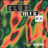 Various artists - Club Mix '95: Vol 1