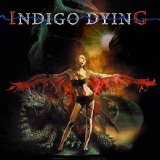 Indigo Dying - Indigo Dying