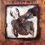 Paradise Lost - As I Die