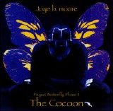 Joye B. Moore - The Cocoon