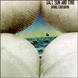 Bruce Cockburn - Salt, Sun and Time