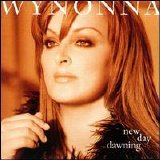 Wynonna Judd - New Day Dawning