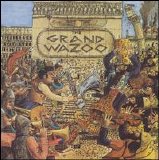 Zappa, Frank - The Grand Wazoo