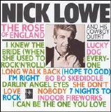 Nick Lowe & His Cowboy Outfit - The Rose of England