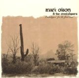 Mark Olson & The Creekdippers - Creekdippin' For The First Time