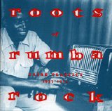 Various artists - Roots of Rumba Rock, Vol. 1