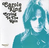 Carole King - Crying In The Rain