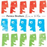 Pernice Brothers - Live a Little