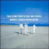Manic Street Preachers - This Is My Truth Tell Me Yours