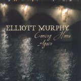 Elliott Murphy - Coming Home Again