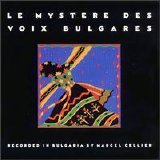 Le Mystère Des Voix Bulgares - Le Mystère Des Voix Bulgares Vol. 1