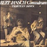 Bert Jansch - Thirteen Down