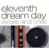 Eleventh Dream Day - Zeroes And Ones