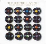 Beautiful South - Solid Bronze: Great Hits