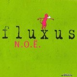 Fluxus - N.O.E.