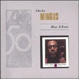 Charles Mingus - Blues & Roots