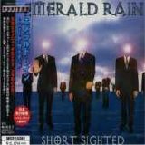 Emerald Rain - Short Sighted