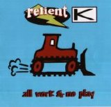 Relient K - All Work and No Play