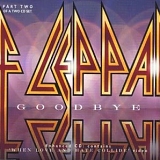 Def Leppard - Goodbye, Pt. 2