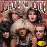 Black 'N Blue - Ultimate Collection