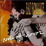 Bad Romance - Code of Honor
