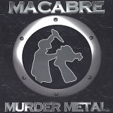 Macabre - Murder Metal