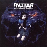 Avatar - Thoughts of No Tomorrow