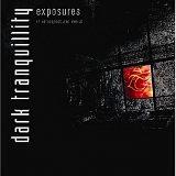 Dark Tranquillity - Exposures: In Retrospect & Denial
