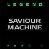 Saviour Machine - Legend, Part II