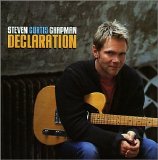 Steven Curtis Chapman - Declaration