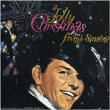 Frank Sinatra - A Jolly Christmas From Frank Sinatra