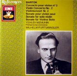 Menuhin / Furtwangler - Bartok: Violin Concerto No. 2, Sonata for solo violin