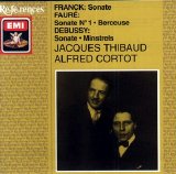 Jacque Thibaud / Alfred Cortot - Franck, Faure, Debussy - Sonate