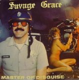 Savage Grace - Master Of Disguise