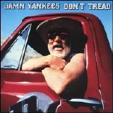 Damn Yankees - Don't Tread