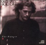Michael Bolton - The Hunger