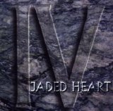 Jaded Heart - IV