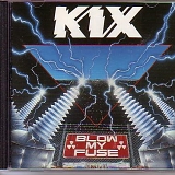 Kix - Blow My Fuse