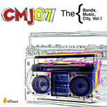 Various artists - CMJ 2007: The Bands, The Music, The City, Vol.1