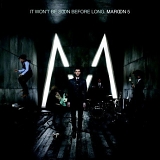 Maroon 5 - It Won't Be Soon Before Long