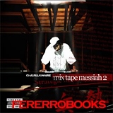 Chamillionaire - Mixtape Messiah 2 (2006)