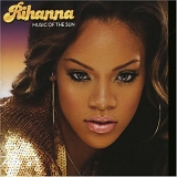 Rihanna - Music Of The Sun (2005)