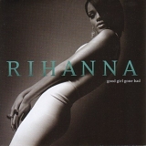 Rihanna - Good girl gone bad