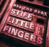 Stiff Little Fingers - All The Best (2 CDs)