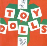 Toy Dolls - Dig That Groove Baby