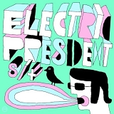 Electric President - Electric President