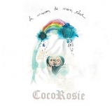 CocoRosie - La maison de mon reve