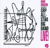 Dave Grusin - GRP All-Star Big Band Live!